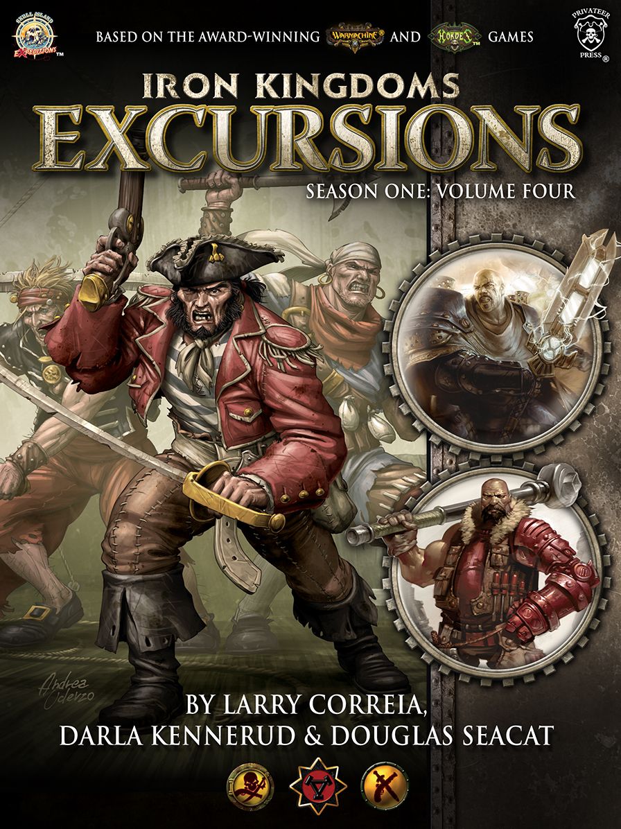 Iron Kingdoms Excursions: Season One, Volume Four