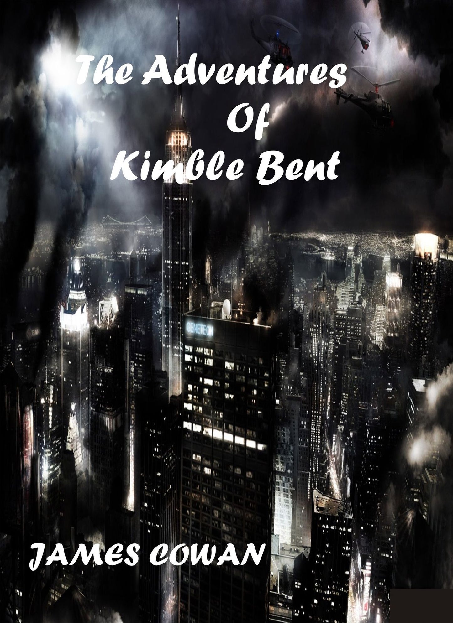 The Adventures of Kimble Bent by James Cowan