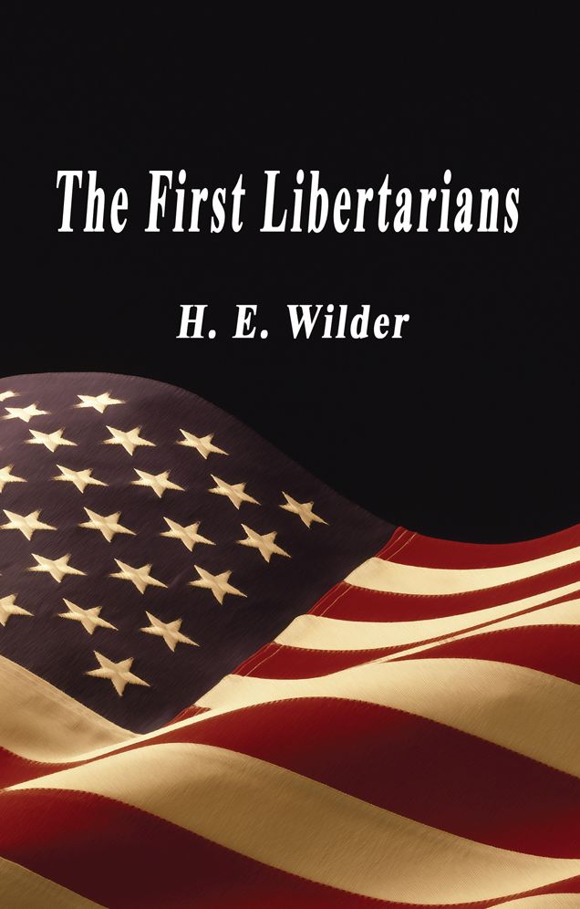 The First Libertarians