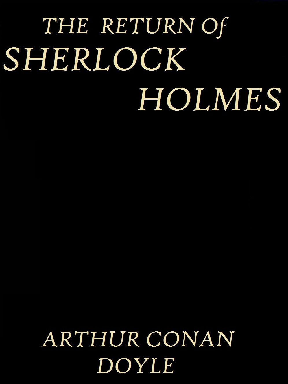 The Return of Sherlock Holmes by Arthur Conan Doyle