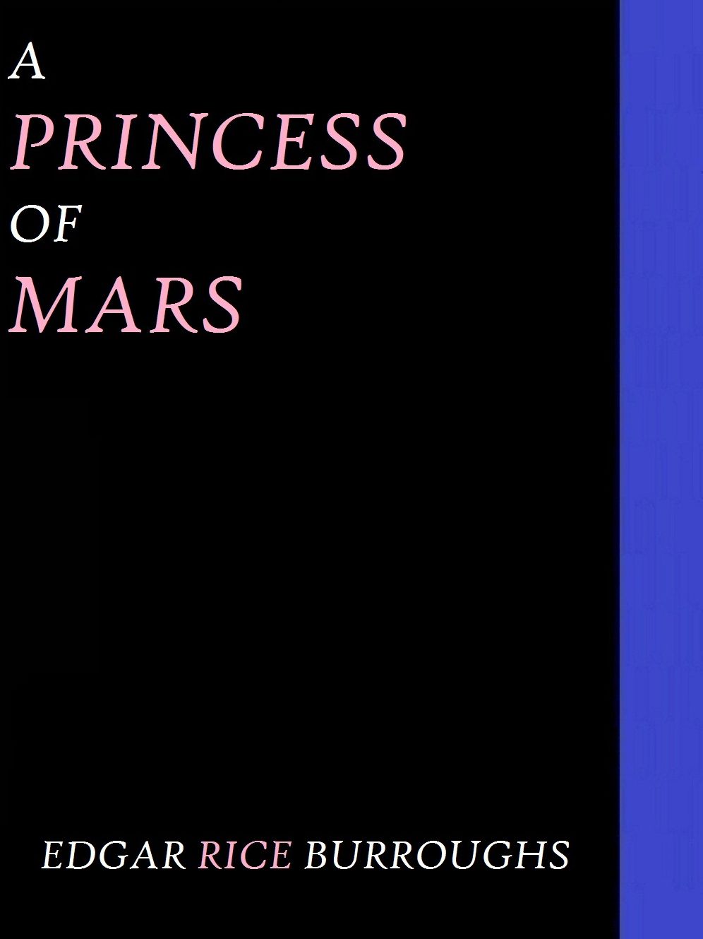 A Princess of Mars by Edgar Rice Burroughs