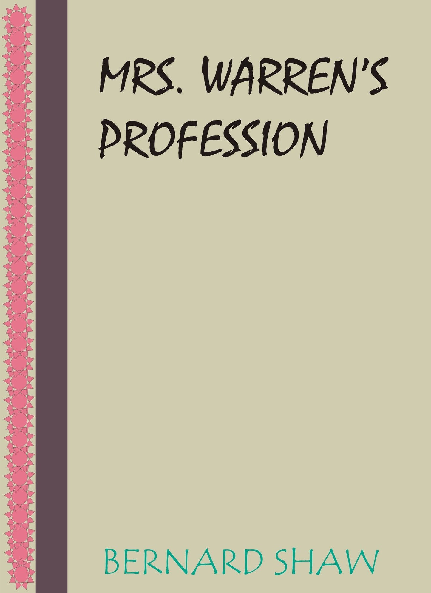 Mrs. Warren's Profession by Bernard Shaw