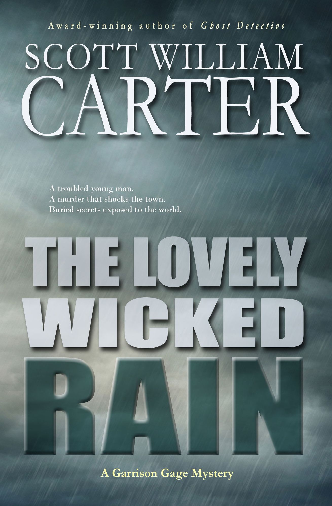 The Lovely Wicked Rain: An Oregon Coast Mystery: A Garrison Gage Mystery