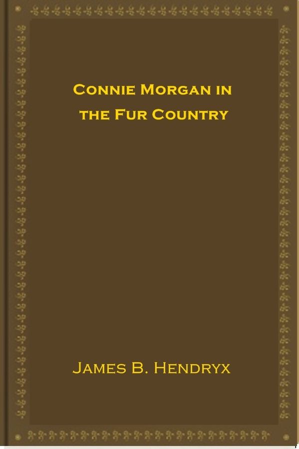 Connie Morgan in the Fur Country