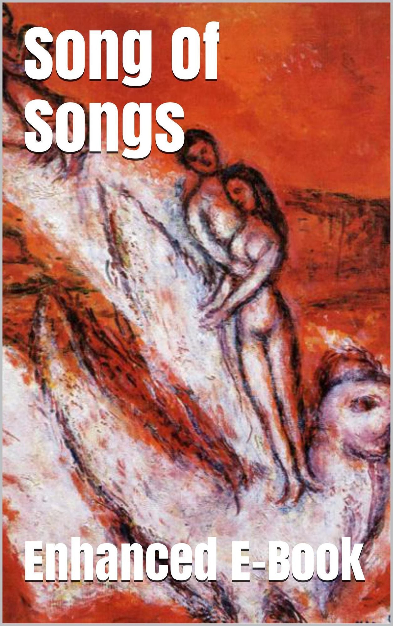 Song of Songs - Enhanced E-Book Edition