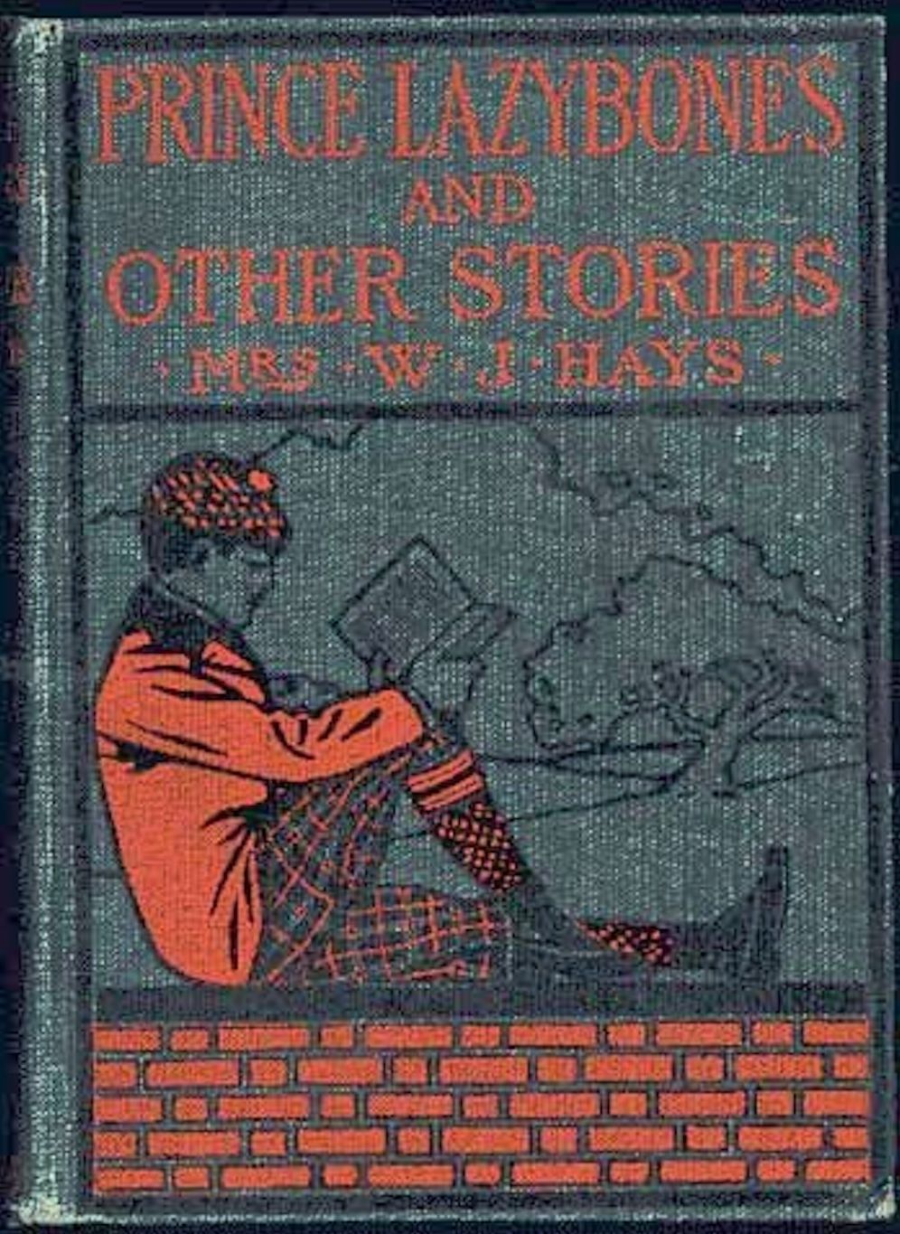 The Adventures of Prince Lazybones, and Other Stories (Illustrated)