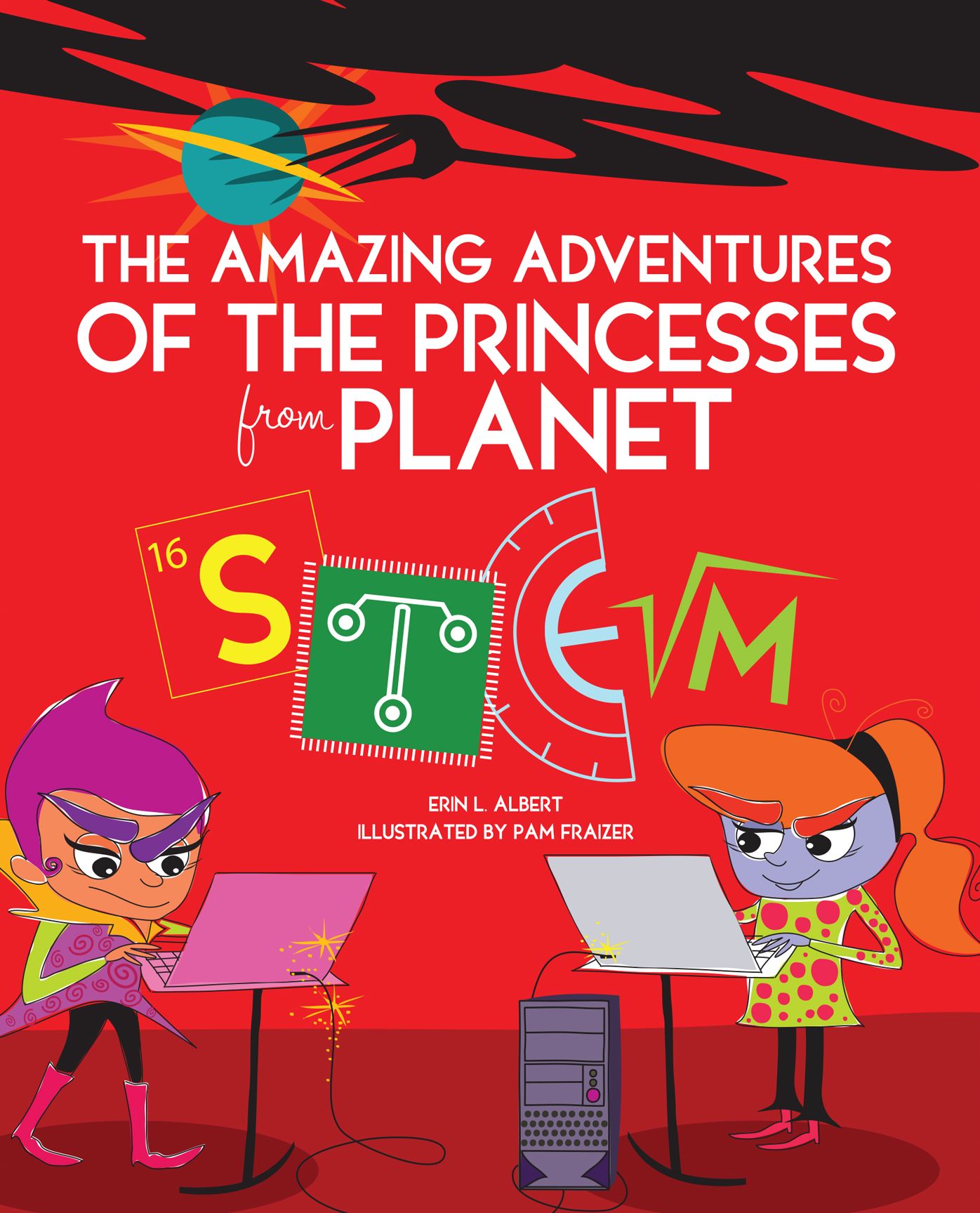 The Amazing Adventures of the Princesses from Planet STEM