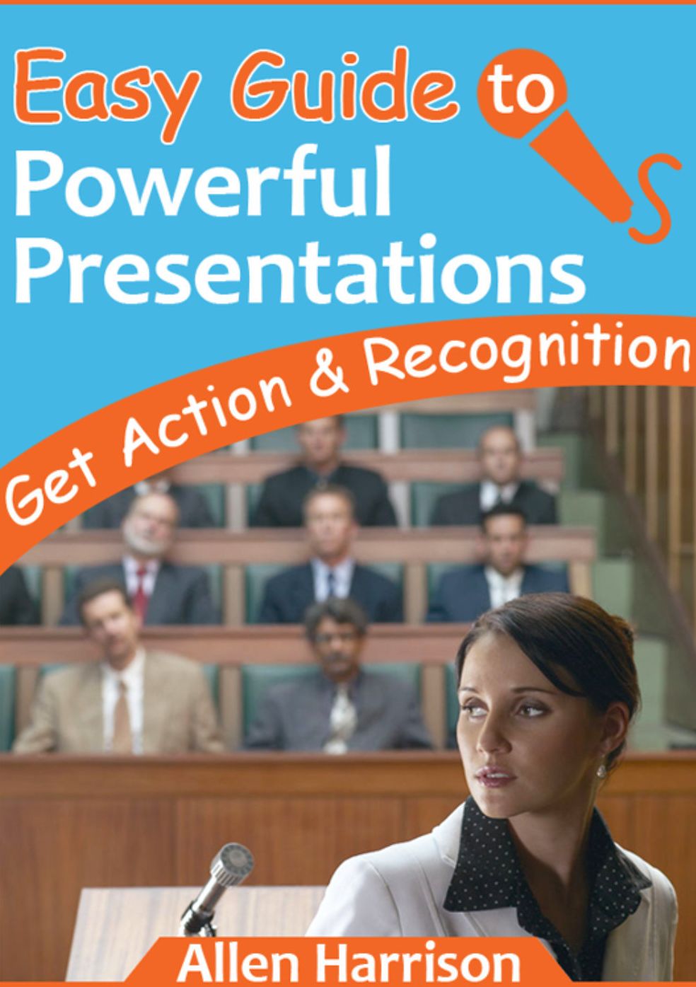 Easy Guide To Powerful Presentations