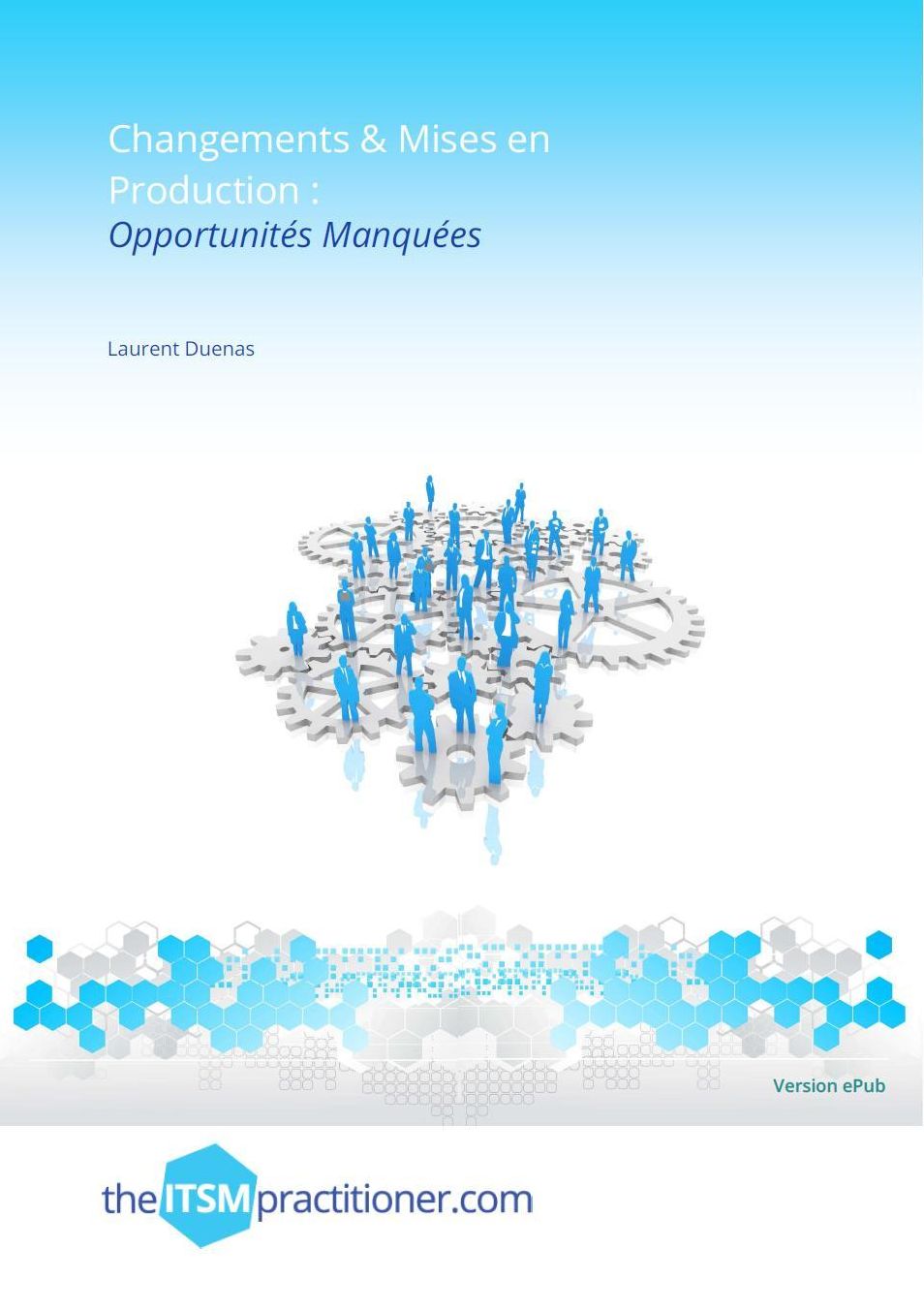 Changements et Mises en Production: Opportunités Manquées