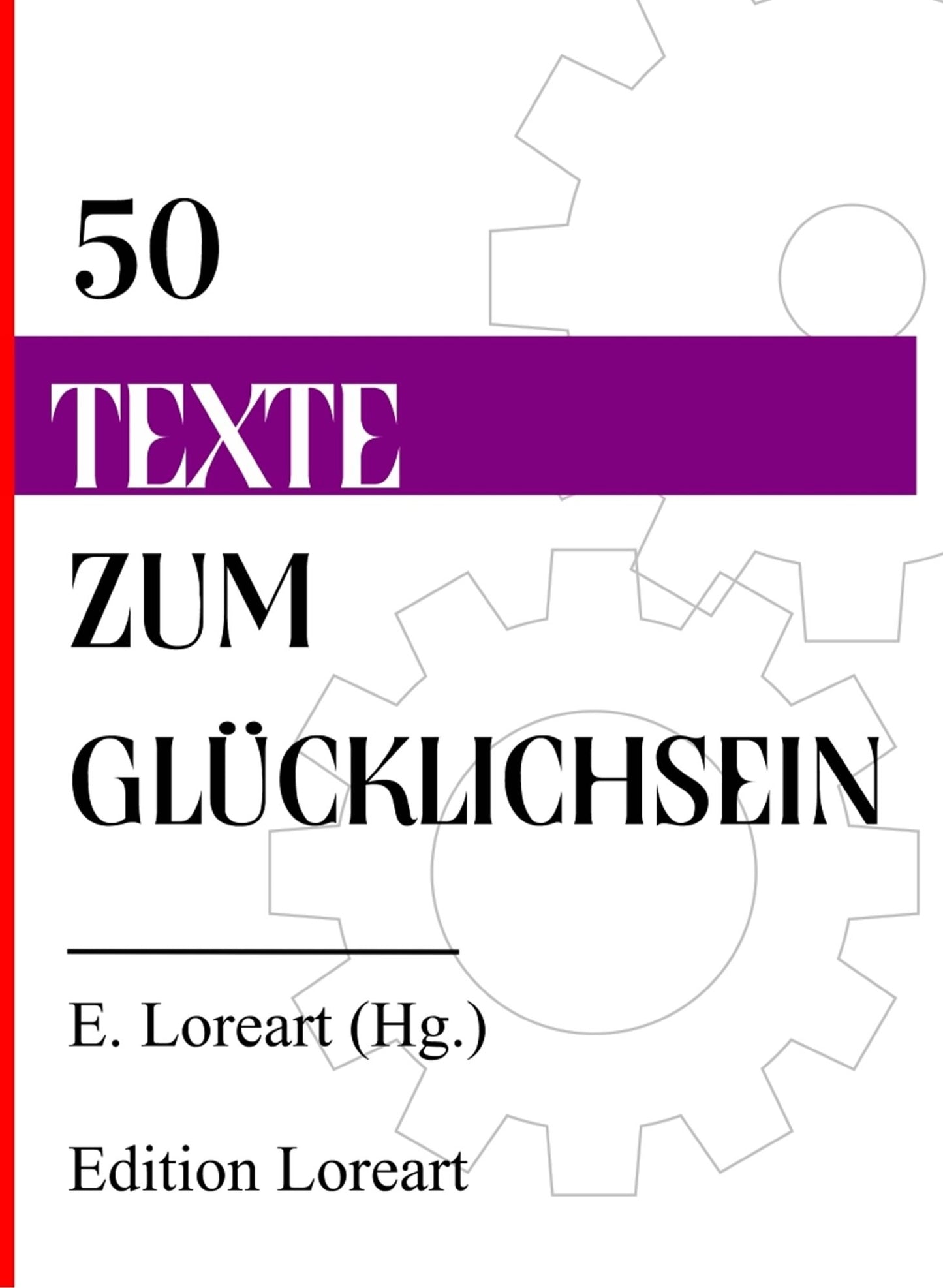 50 Texte zum Glücklichsein