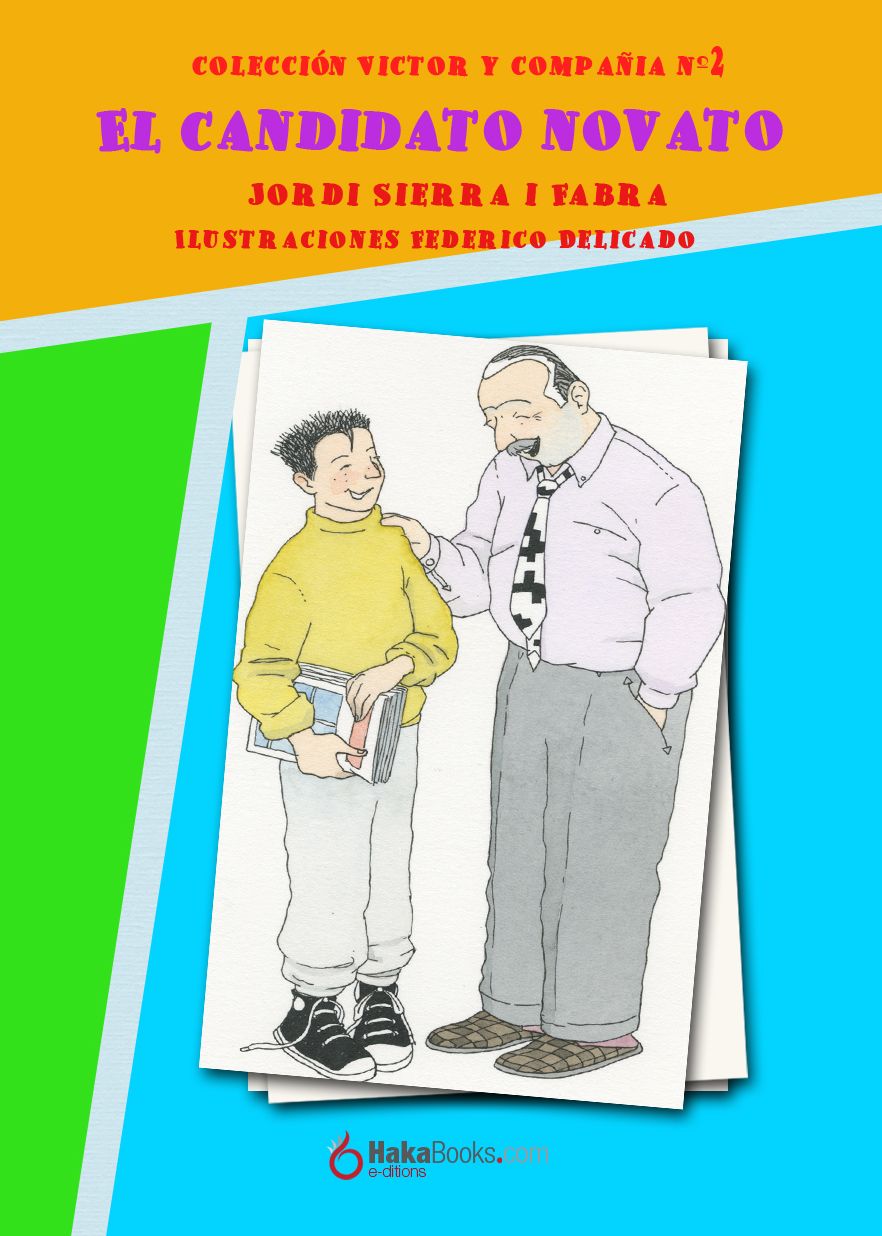 El candidato novato Nº2 Colección Víctor y Compañía (15 libros)