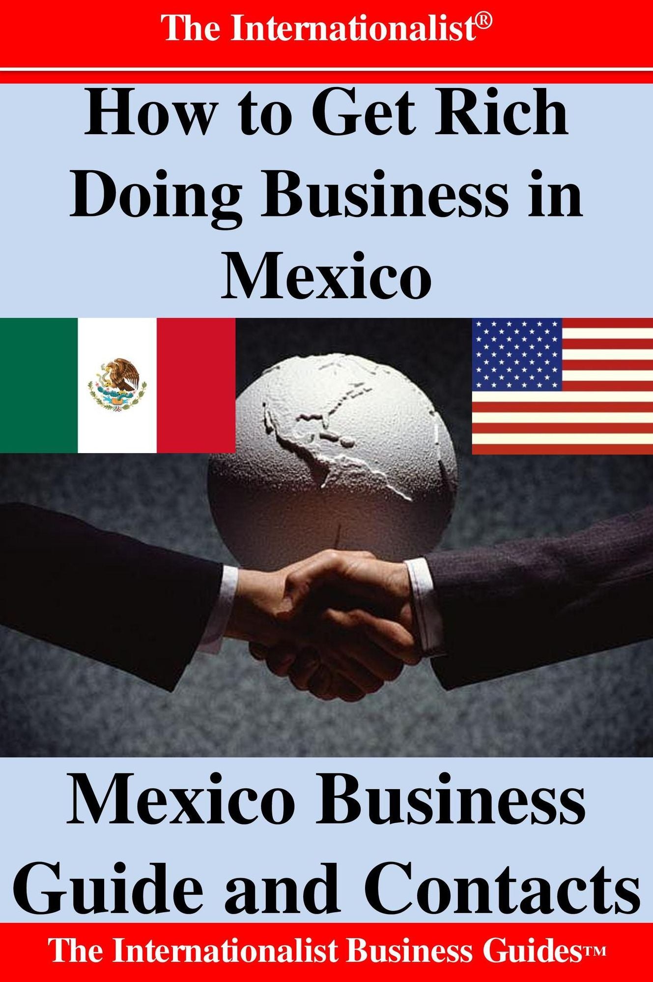 How to Get Rich Doing Business in Mexico