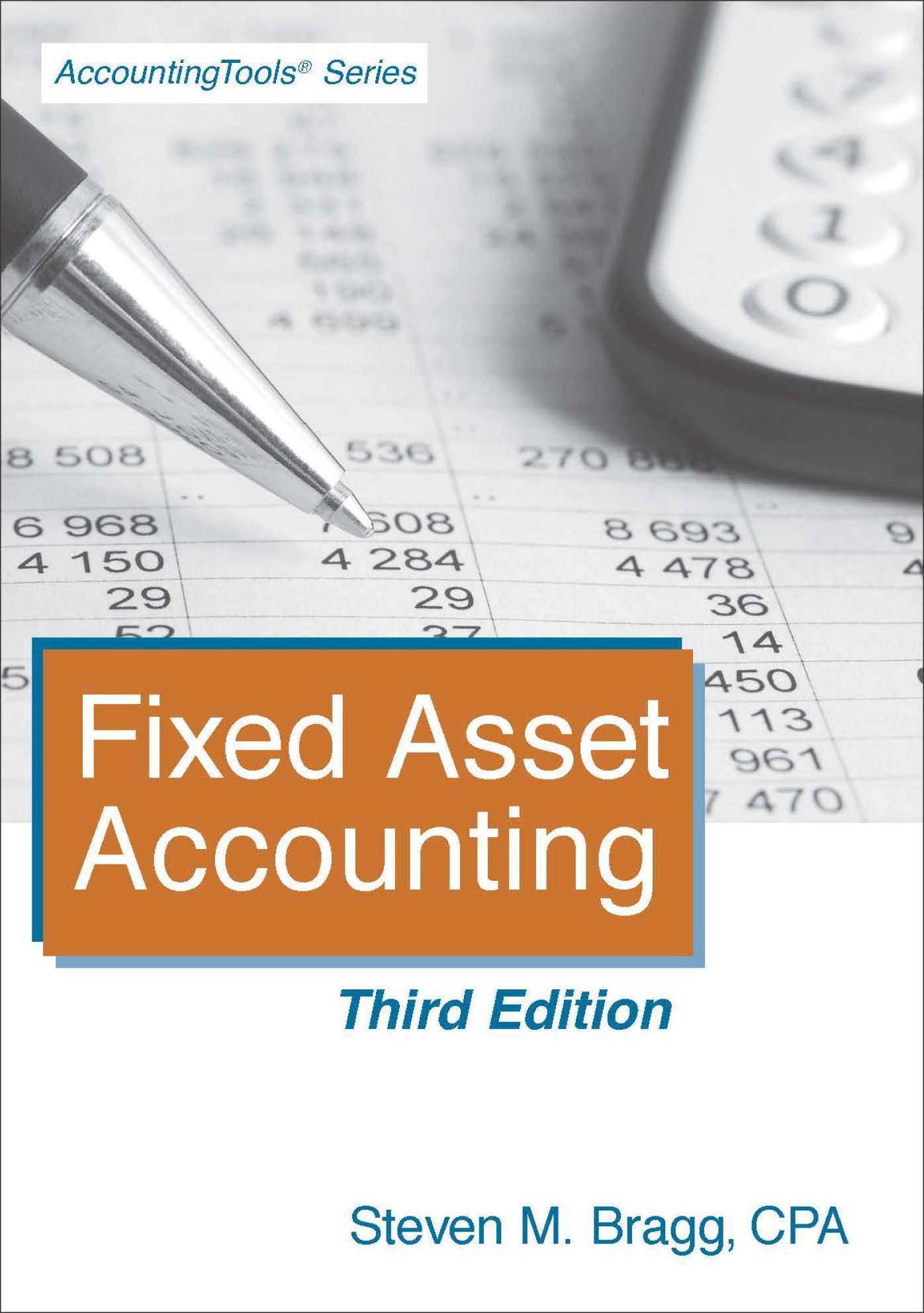 Fixed Asset Accounting: Third Edition