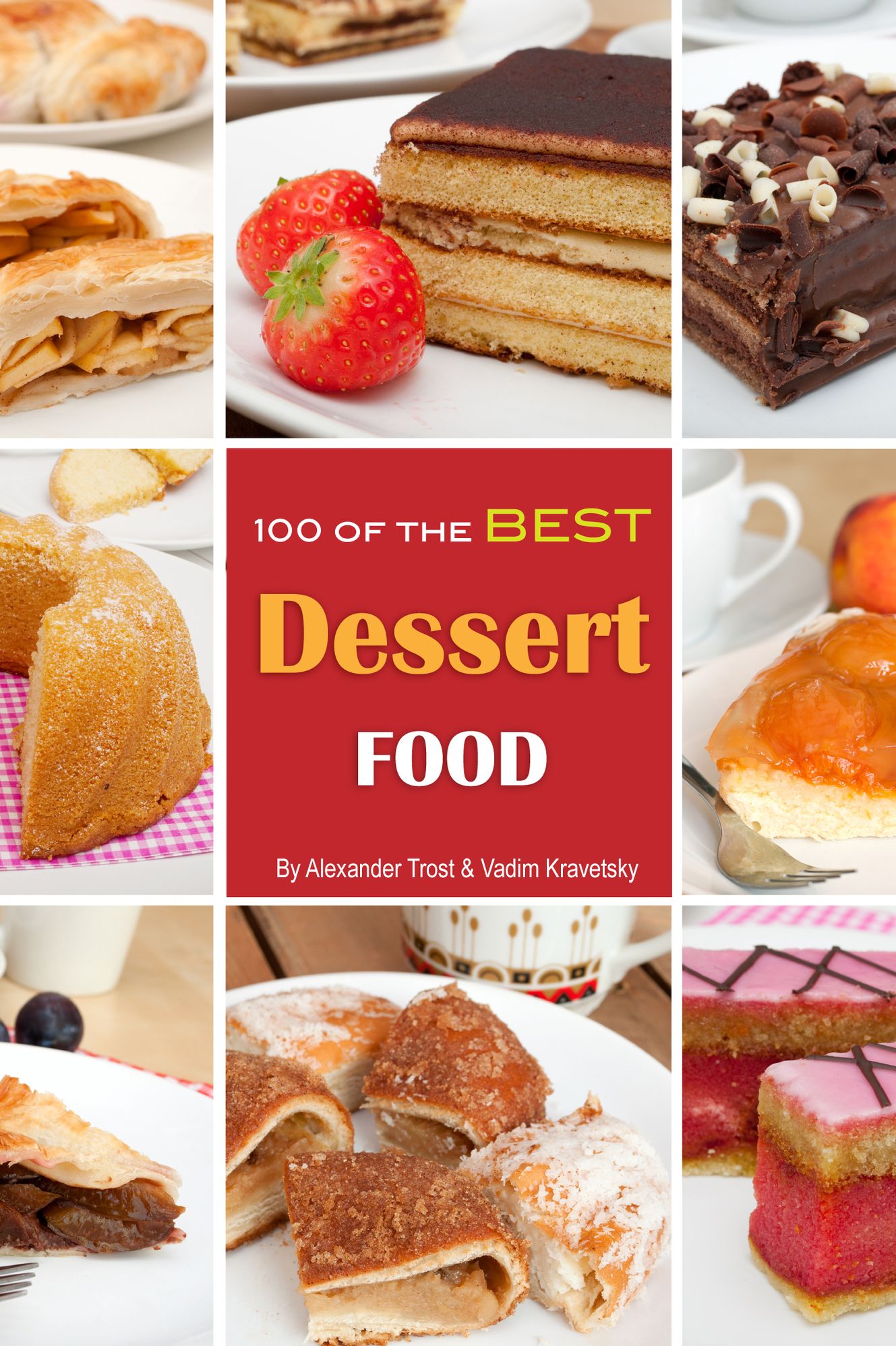 100 of the Best Dessert Food