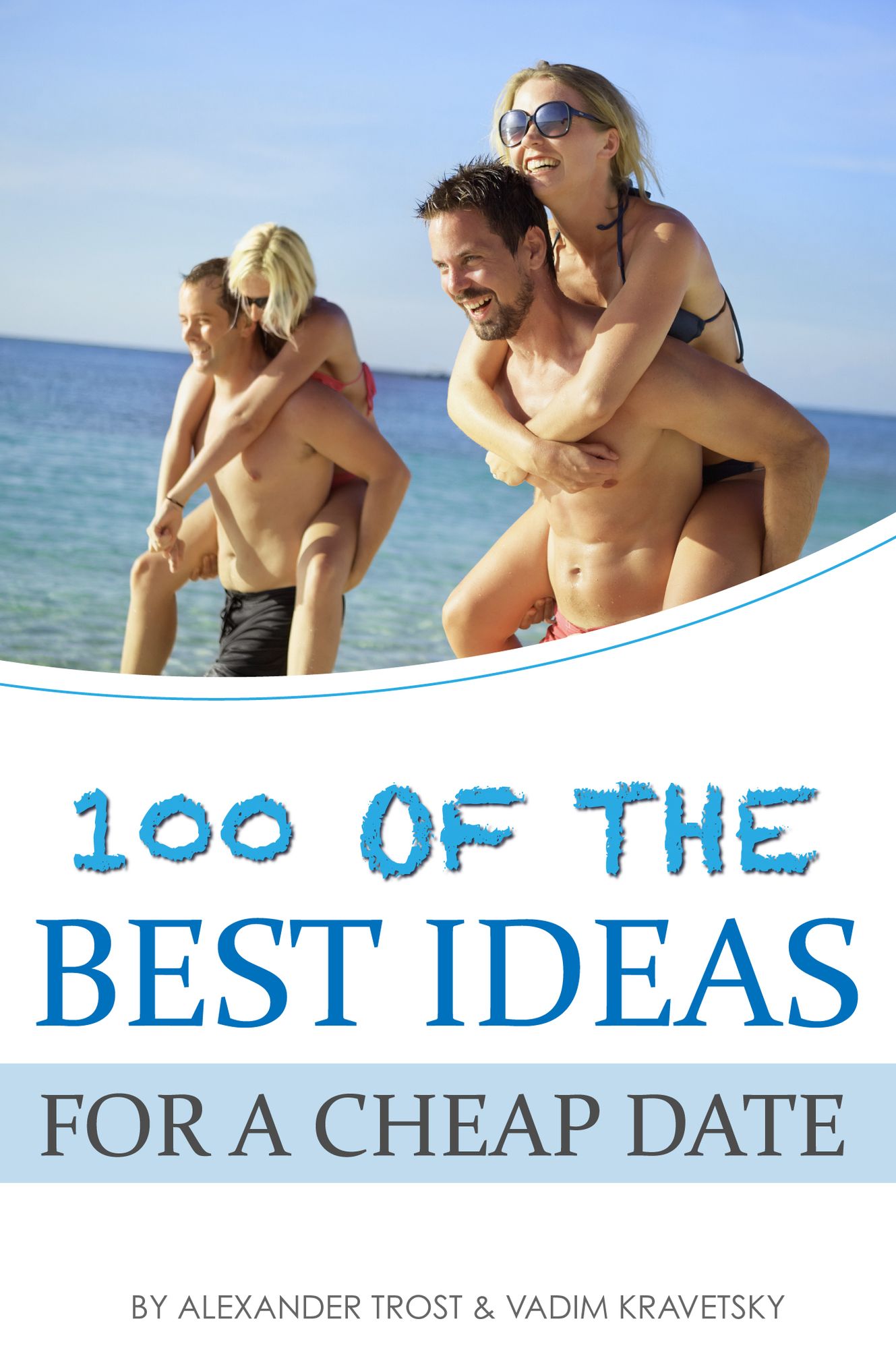 100 of the Best Ideas for a Cheap Date