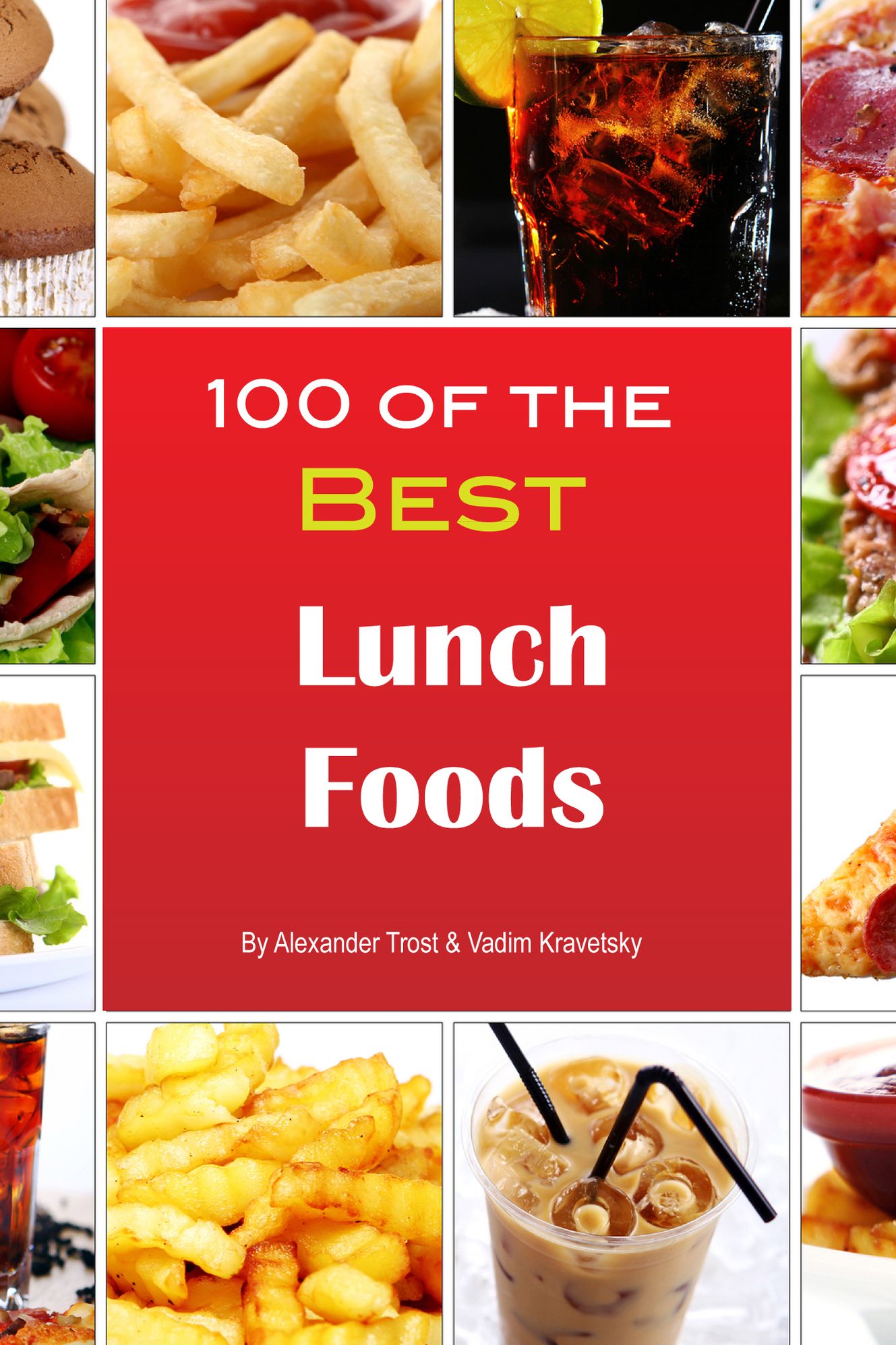 100 of the Best Lunch Foods