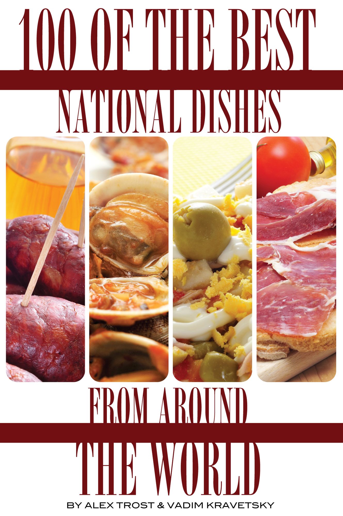100 of the Best National Dishes From Around the World