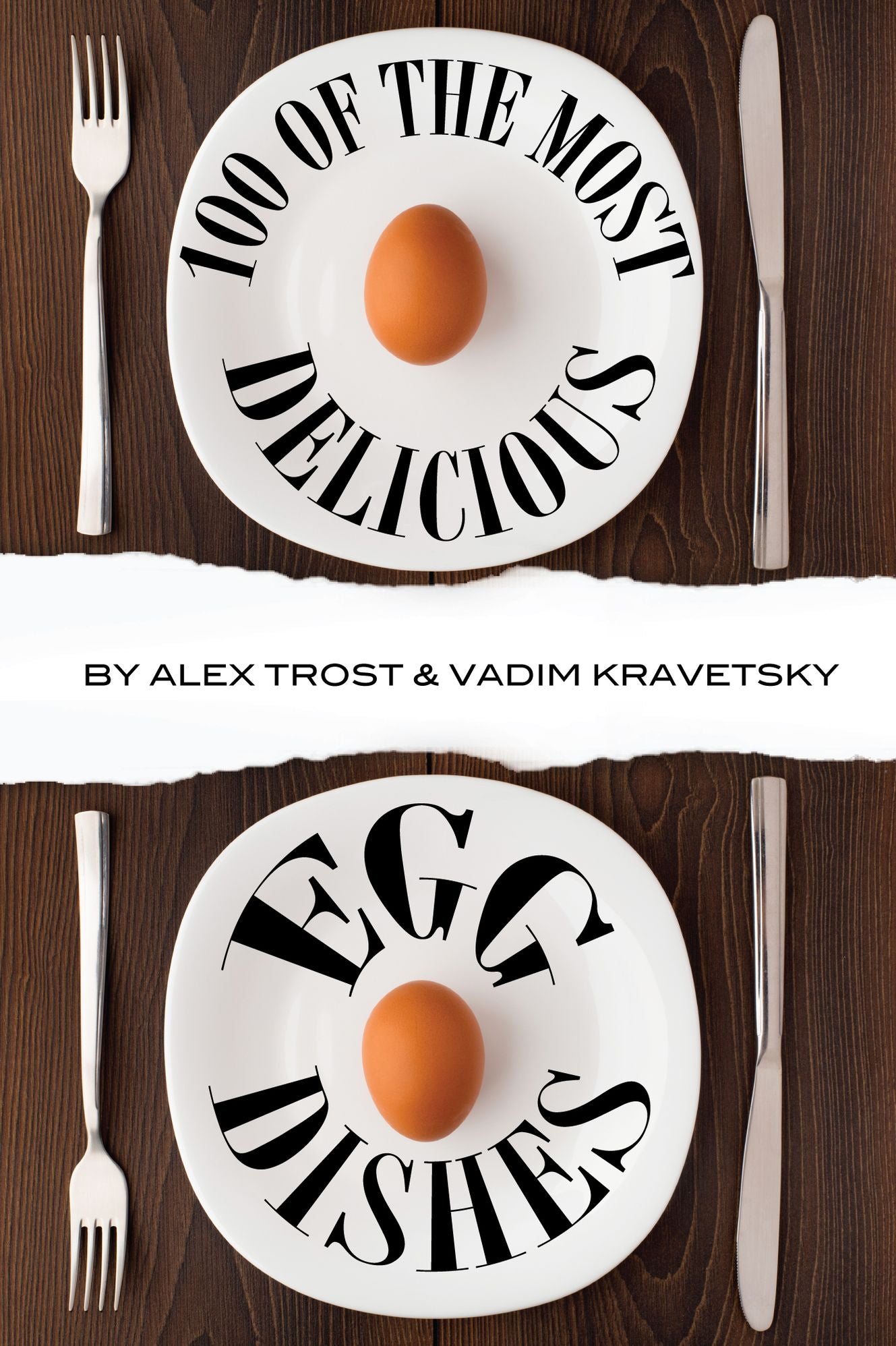 100 of the Most Delicious Egg Dishes