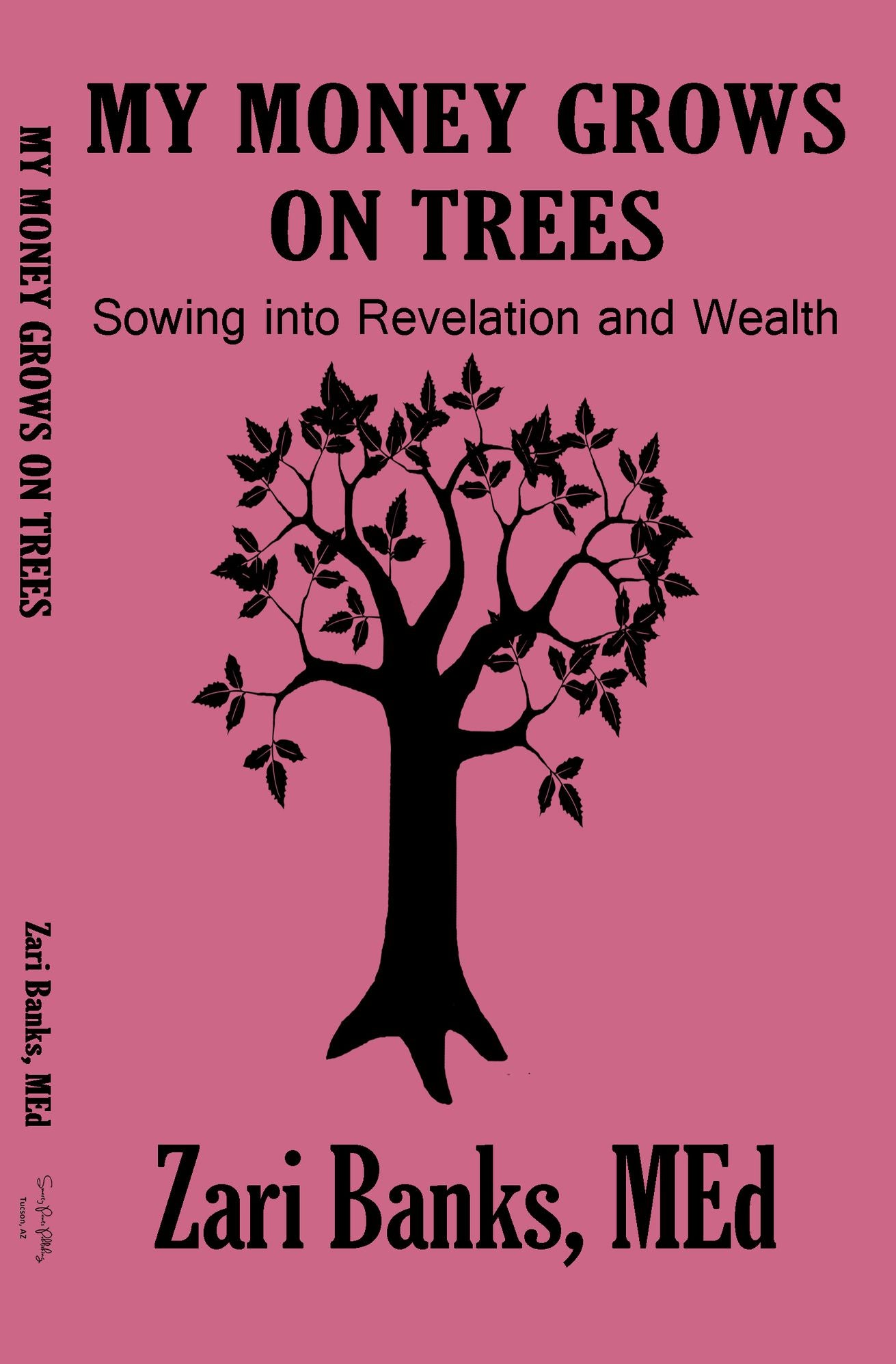 My Money Grows on Trees: Sowing into Revelation and Wealth