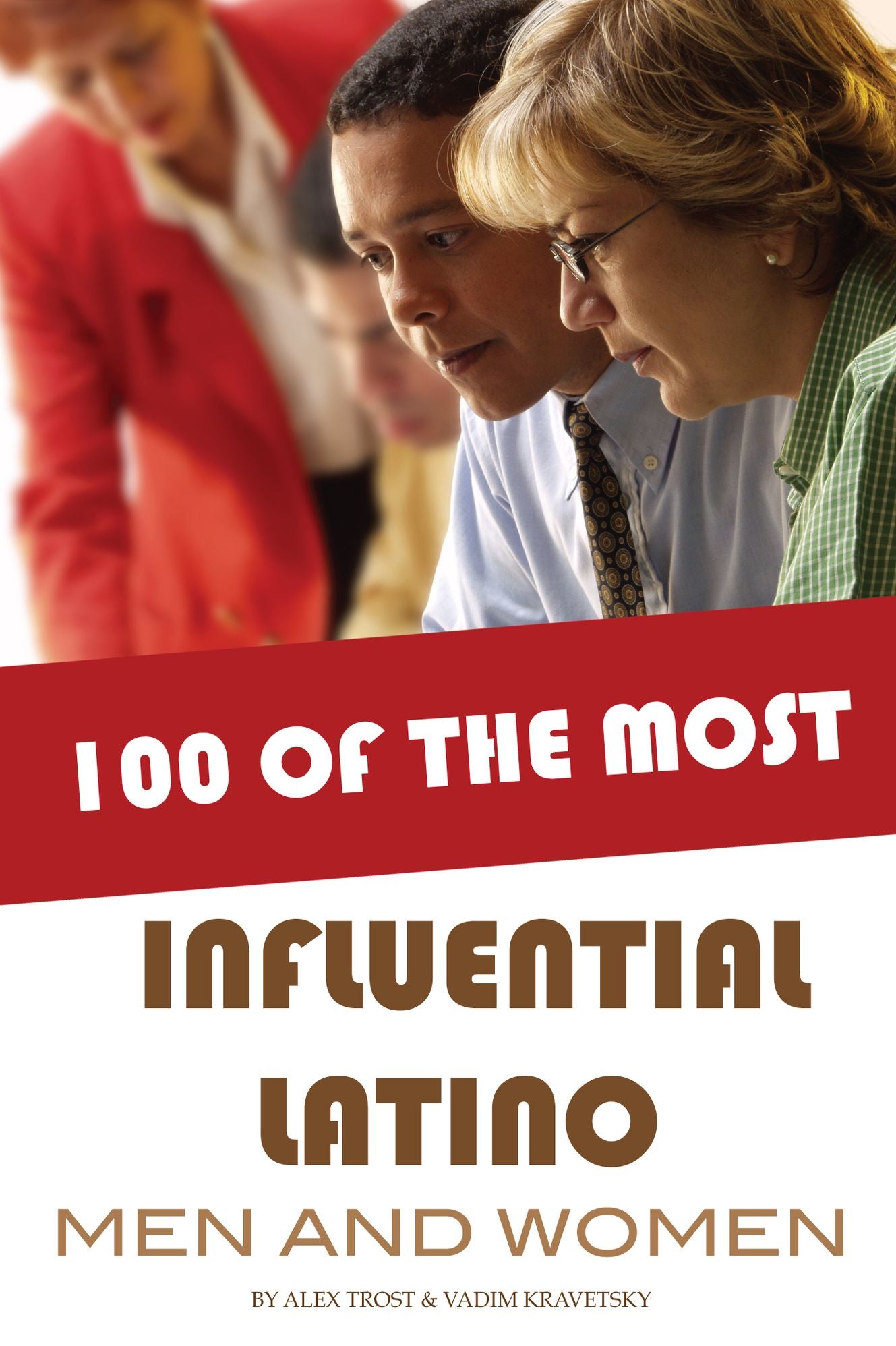 100 of the Most Influential Latino Men and Women