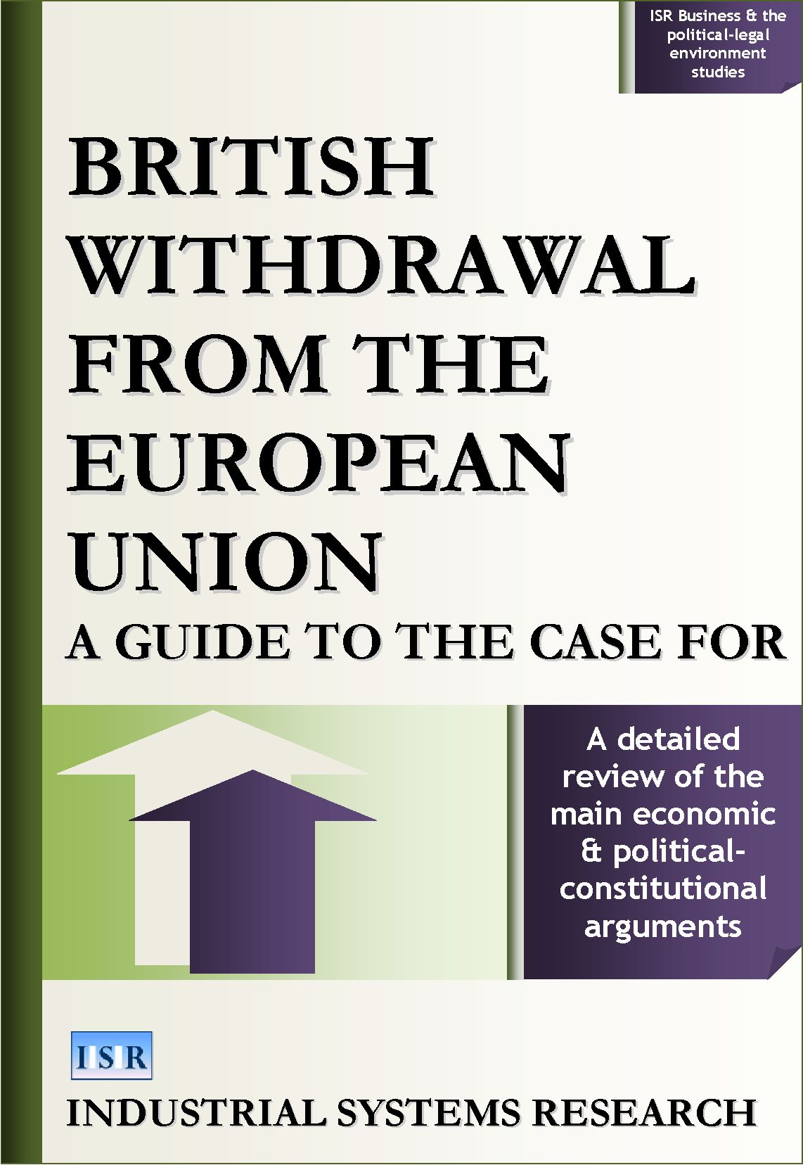 British Withdrawal from the European Union: A Guide to the Case For