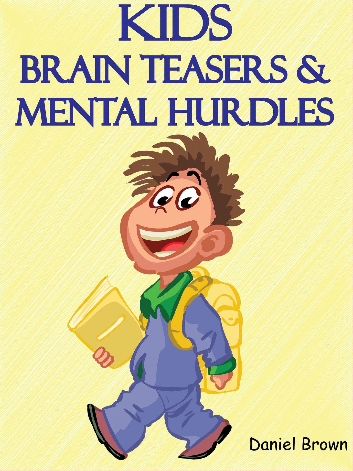 Kids Brain Teasers And Mental Hurdles