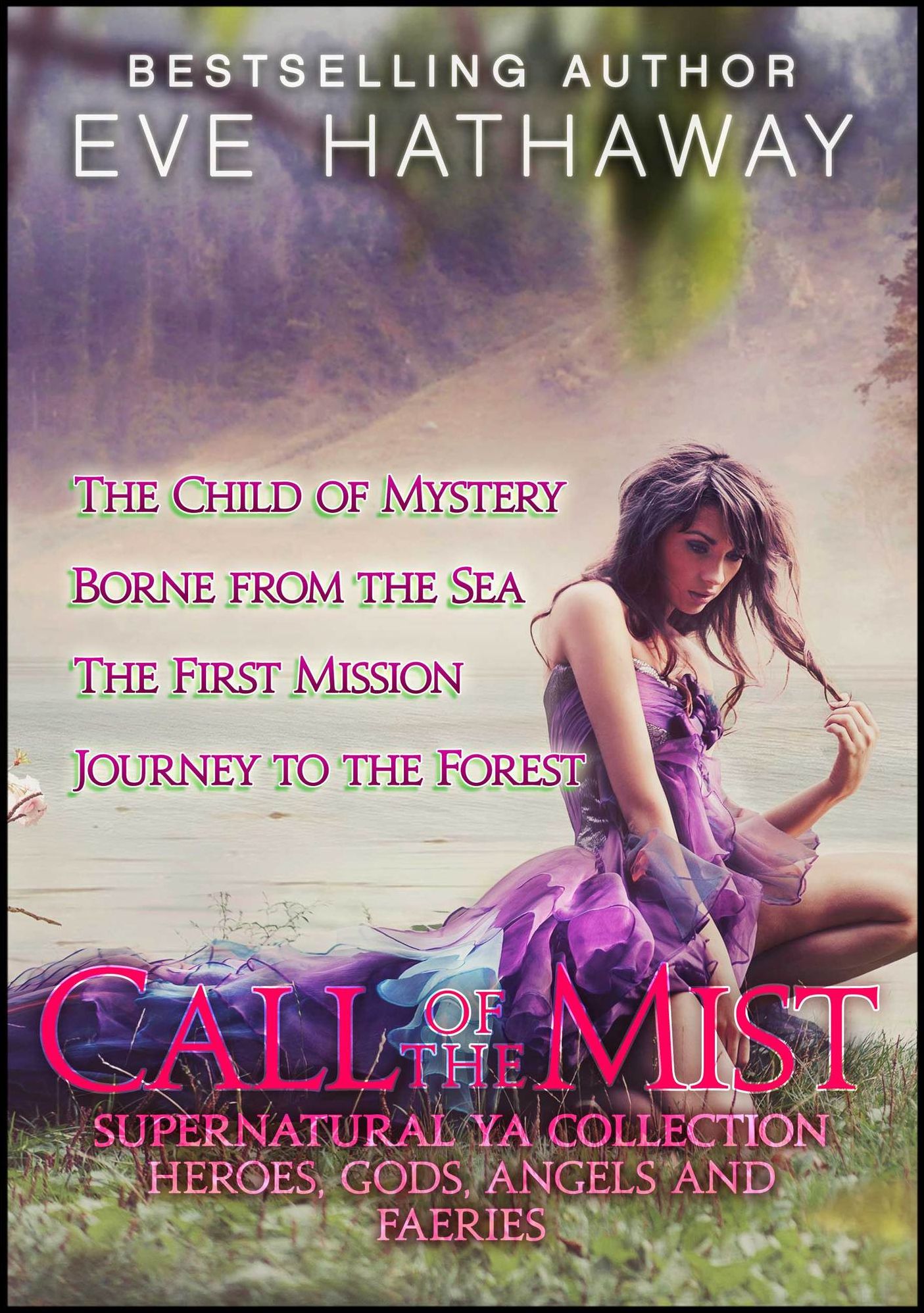 Call Of The Mist: Heroes, Gods, Angels and Fairies Supernatural YA Collection