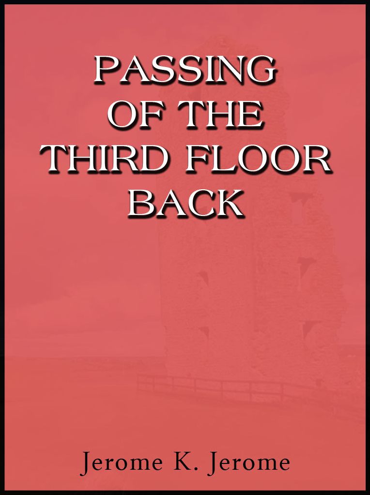 Passing Of The Third Floor Back
