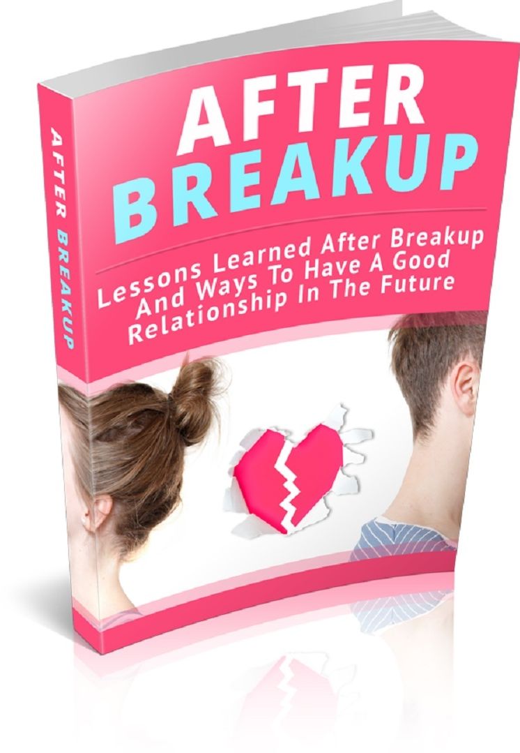 After Breakup: Lessons learned after breakup and ways to have a good relationship in the future