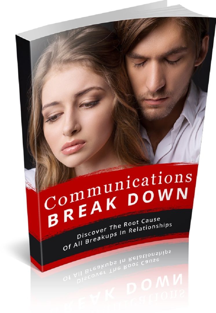 Communications Break-down: Discover the root cause of all breakups in relationship