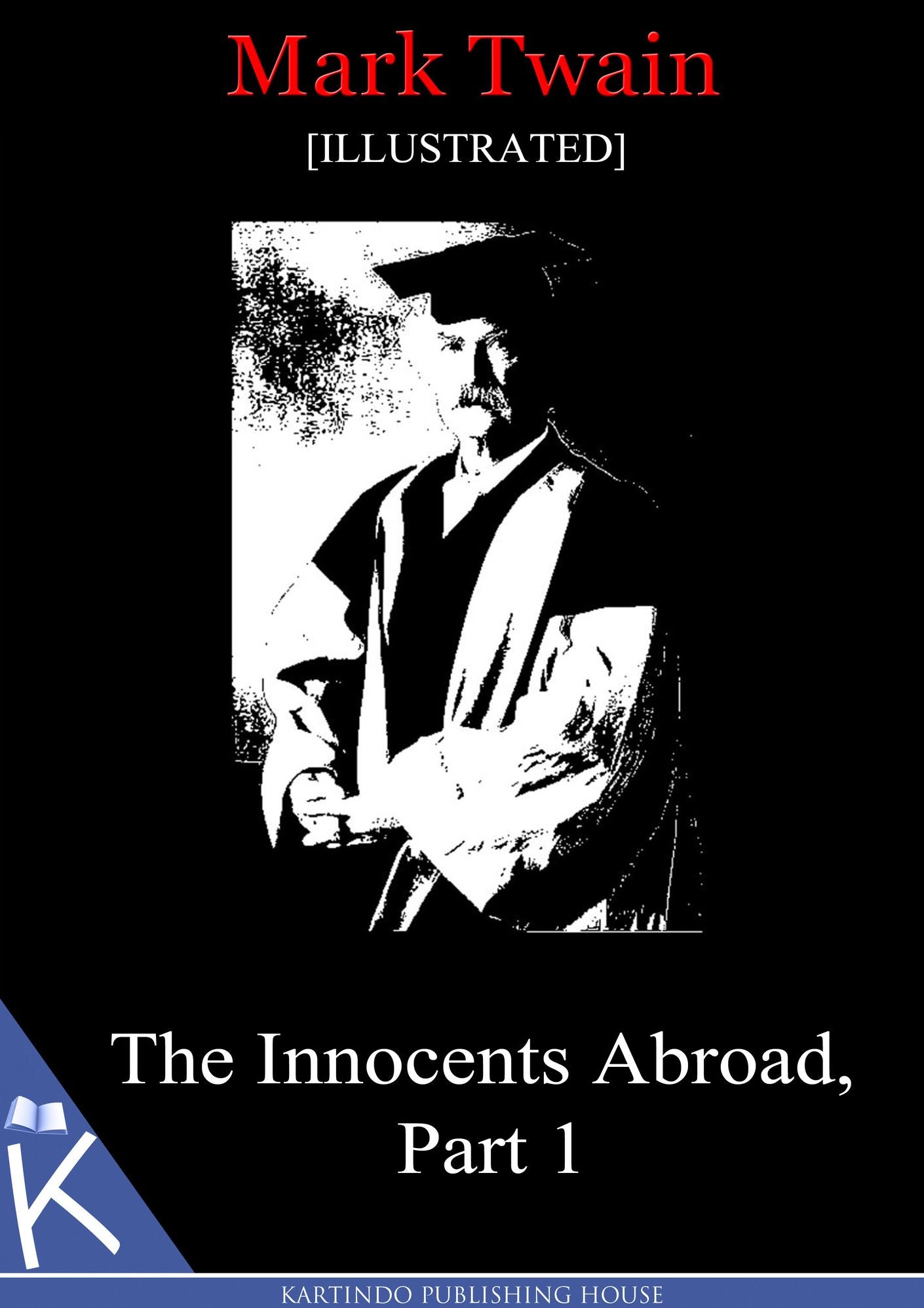 The Innocents Abroad, Part 1[Illustrated]