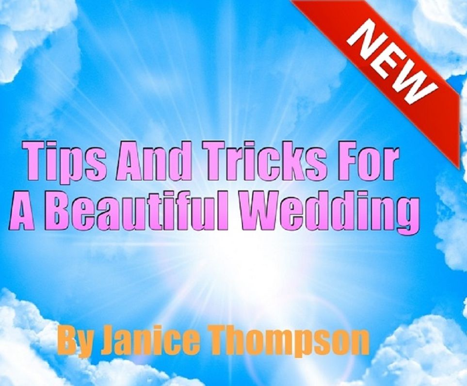 Tips And Tricks For A Beautiful Wedding