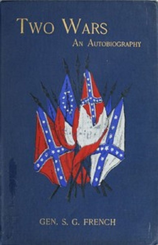Two Wars: An Autobiography of General Samuel G. French