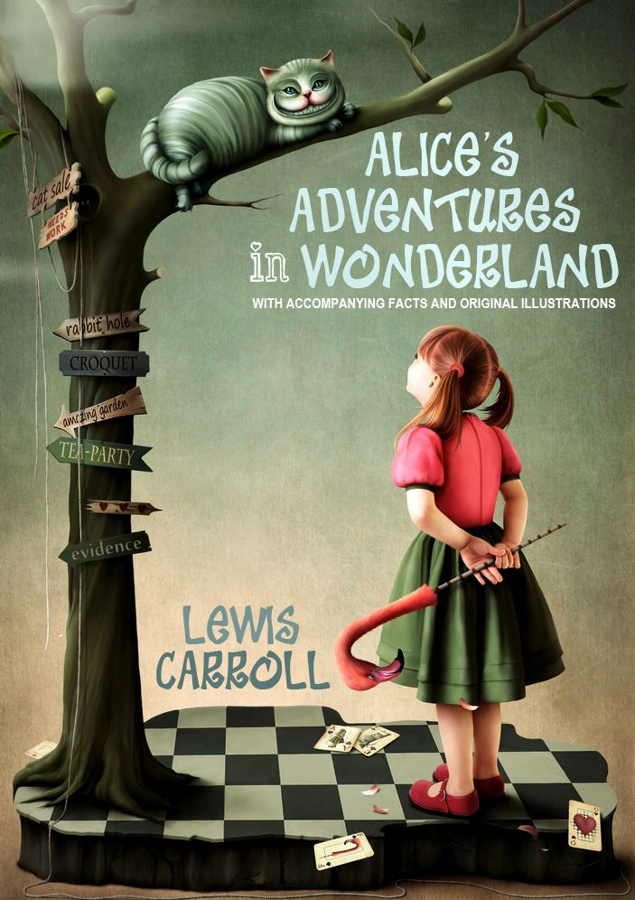 Alice's Adventures in Wonderland: With Accompanying Facts and Illustrations
