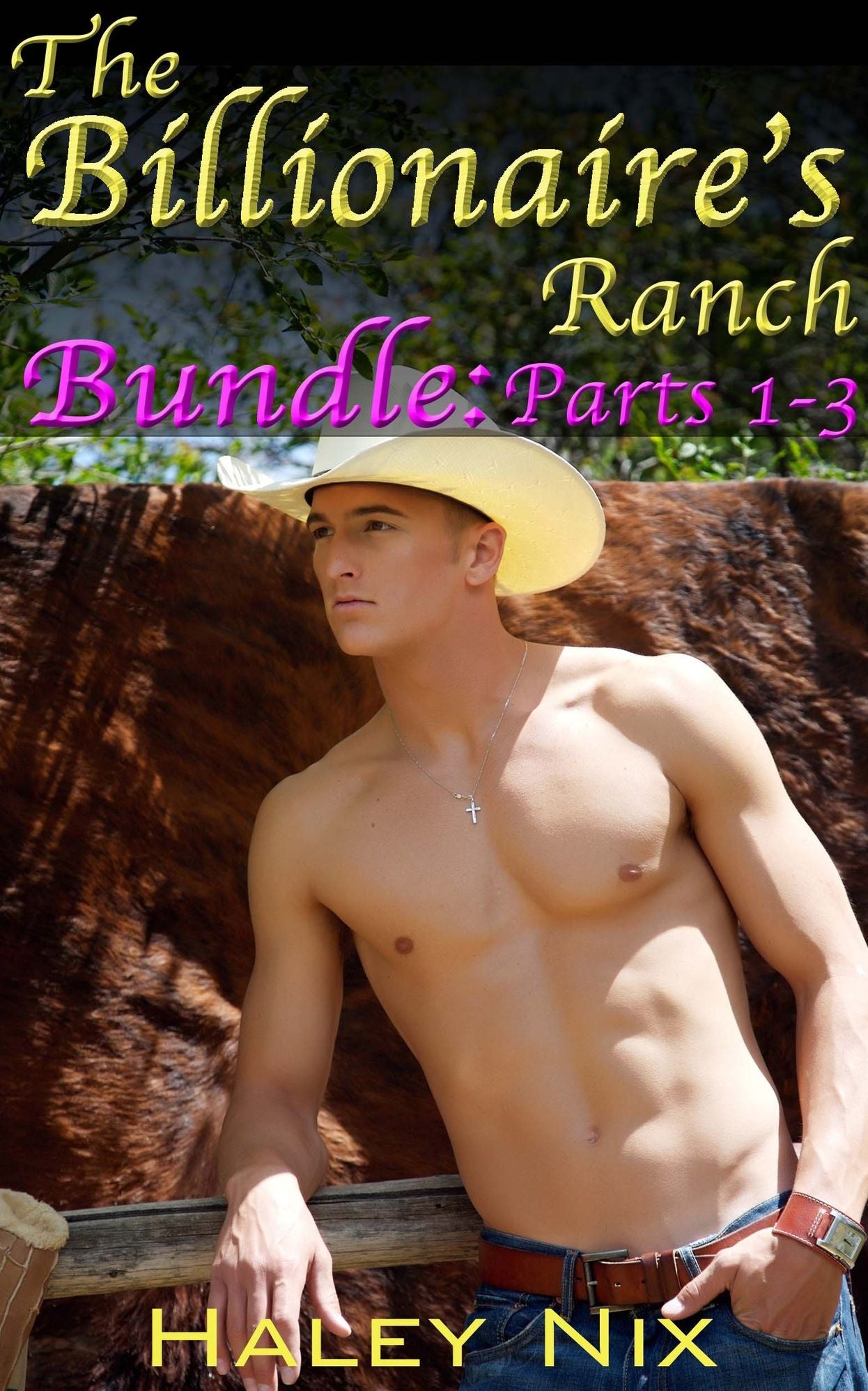 The Billionaire's Ranch 3-Part Bundle (Billionaire Cowboy BBW Erotica)