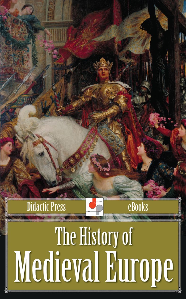 The History of Medieval Europe