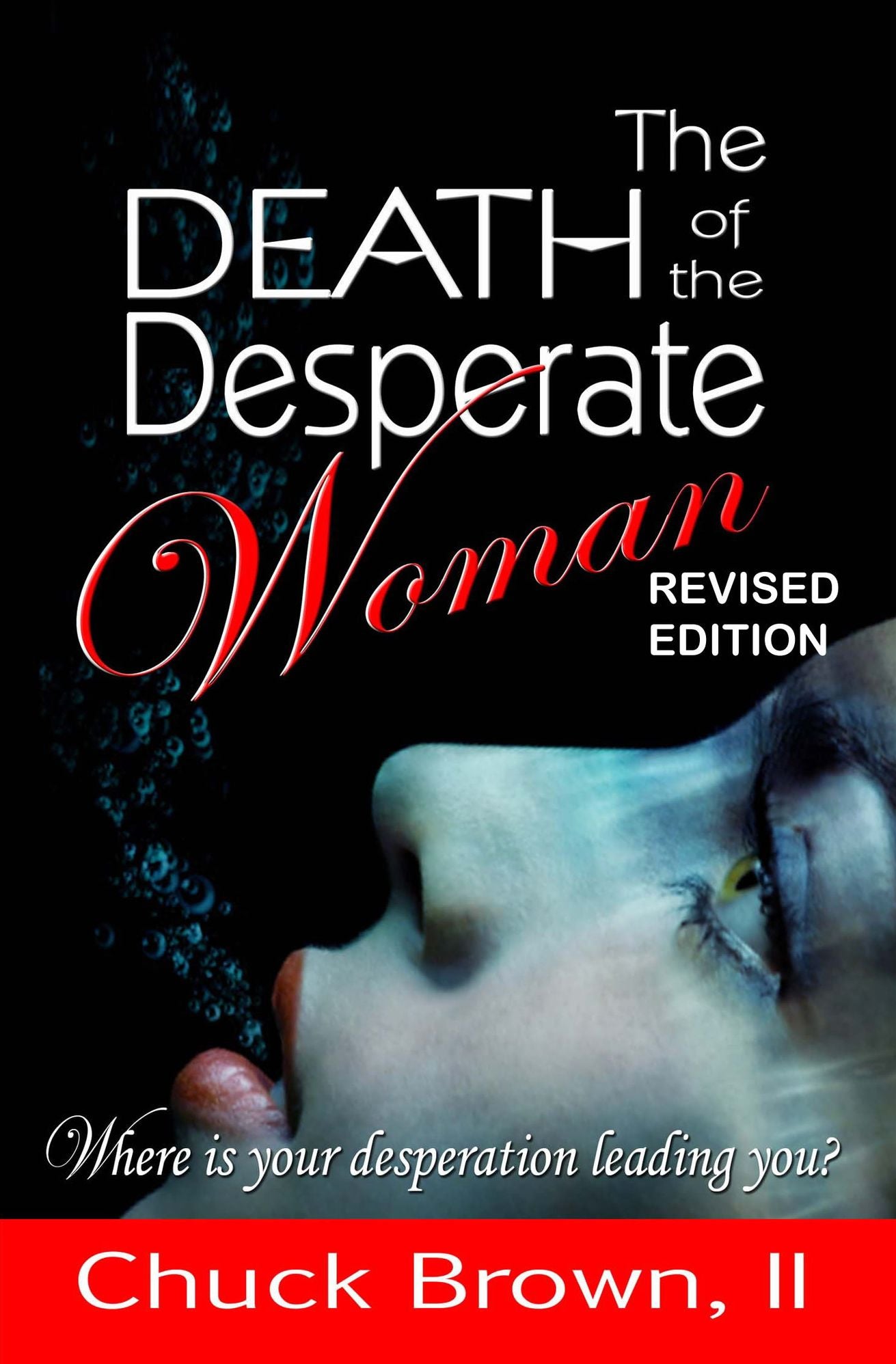 The Death Of The Desperate Woman (For Kindle)
