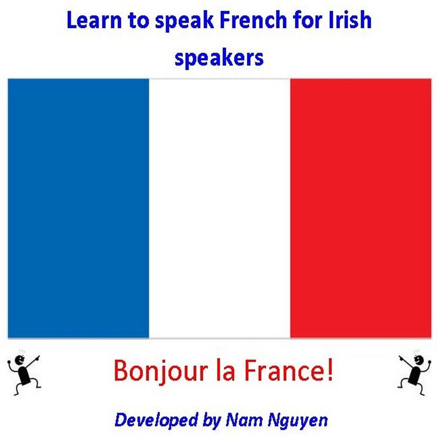 Learn to Speak French for Irish Speakers