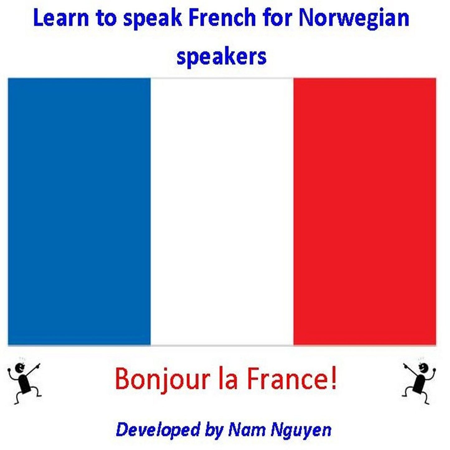 Learn to Speak French for Norwegian Speakers