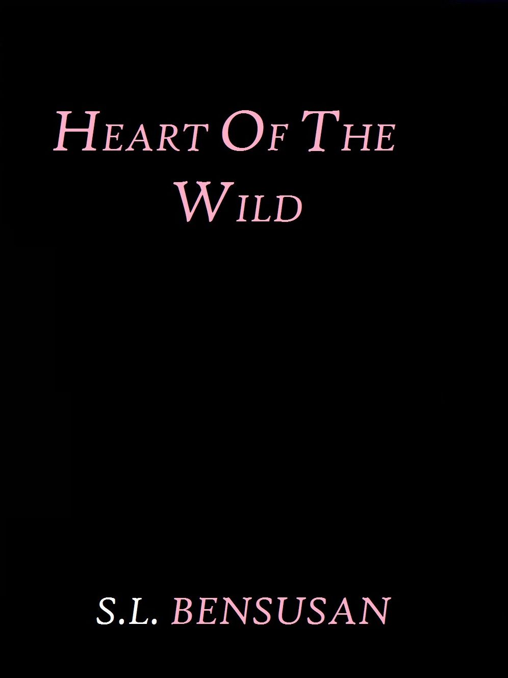 The Heart of the Wild by S. L. Bensusan