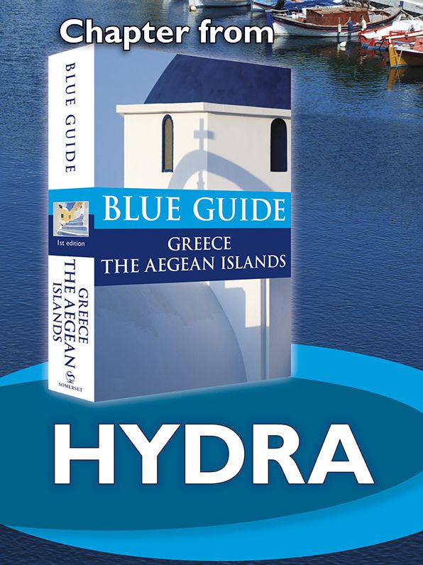 Blue Guide Hydra with Dokos (Chapter from Blue Guide Greece the Aegean Islands)