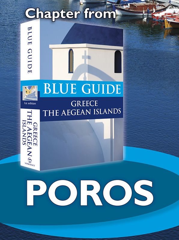 Blue Guide Poros (Chapter from Blue Guide Greece the Aegean Islands)