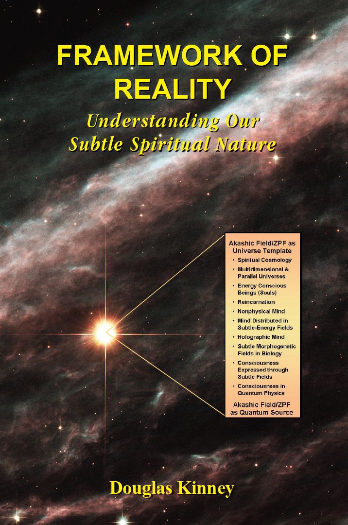 Framework of Reality: Understanding Our Subtle Spiritual Nature
