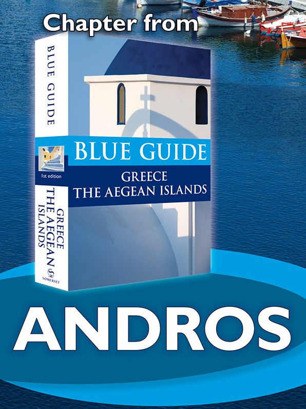 Blue Guide Andros (Chapter from Blue Guide Greece the Aegean Islands)