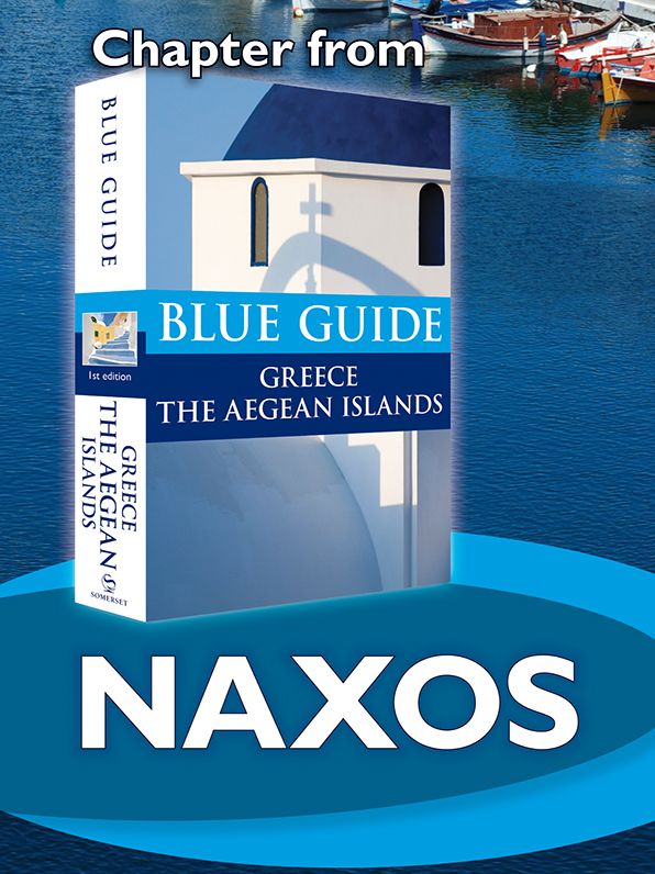 Blue Guide Naxos (Chapter from Blue Guide Greece the Aegean Islands)