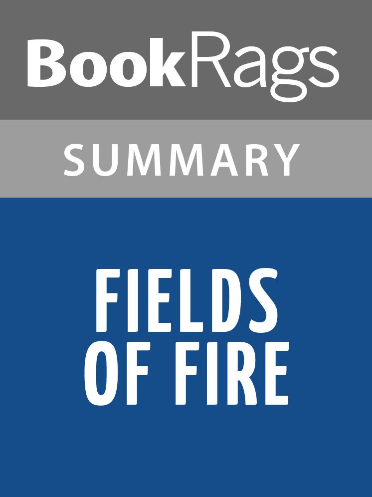 Fields of Fire by James Webb Summary & Study Guide