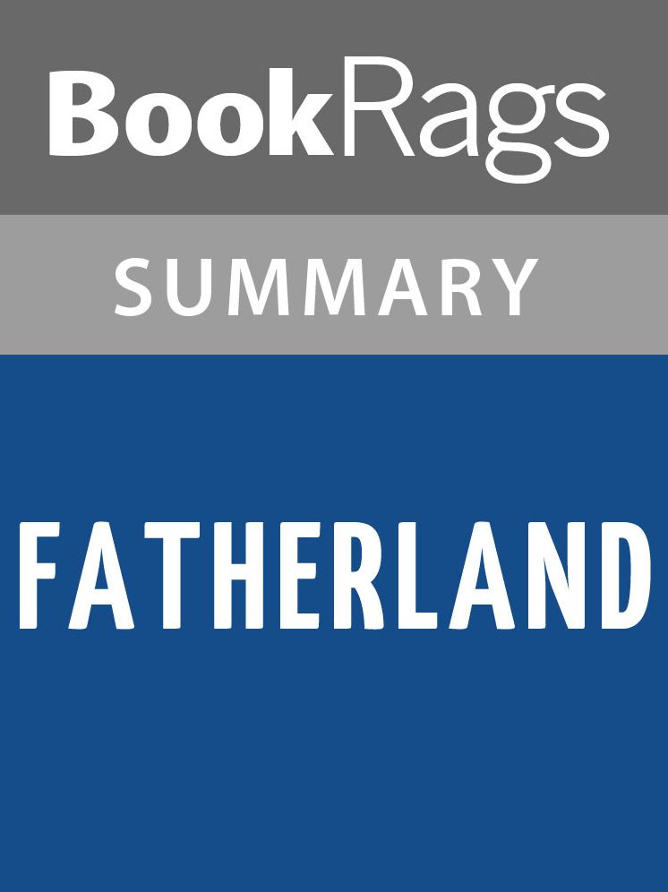 Fatherland by Robert Harris Summary & Study Guide