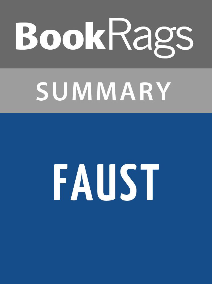 Faust First Part by Johann Wolfgang von Goethe Summary & Study Guide
