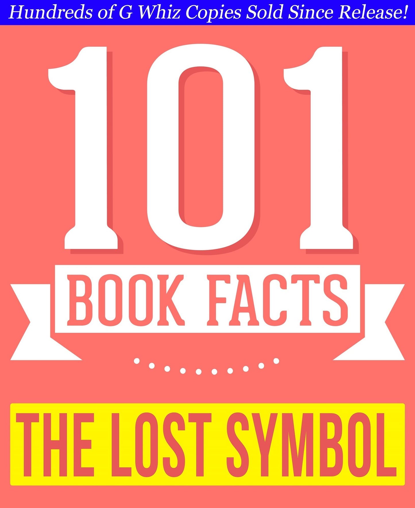 The Lost Symbol - 101 Amazing Facts You Didn't Know