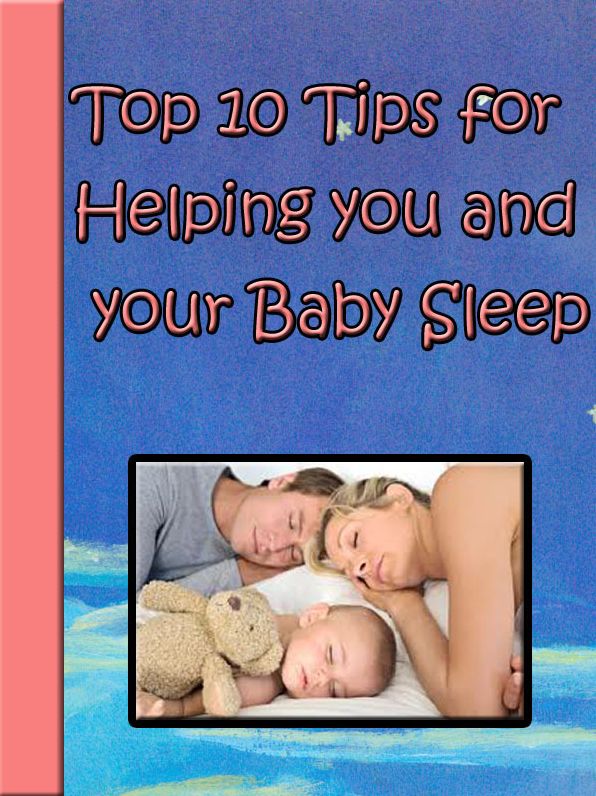 Top 10 Tips for Helping You and Your Baby Sleep